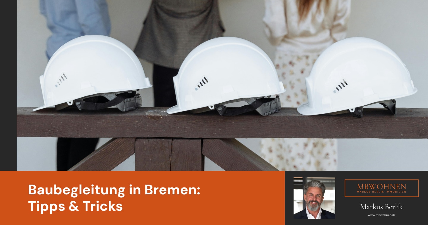 Baubegleitung in Bremen: So vermeiden Sie Fehler beim Hausbau