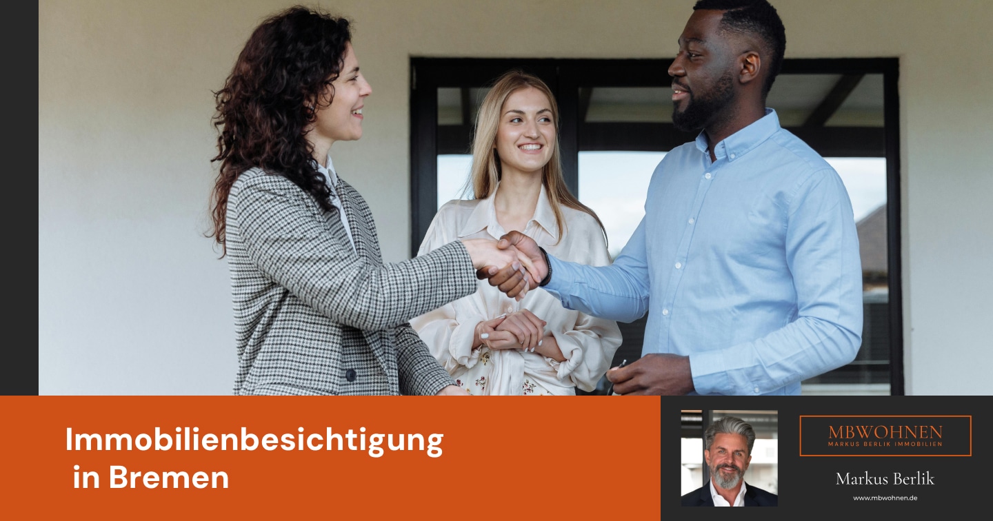 Immobilienbesichtigung in Bremen: Worauf Sie achten sollten