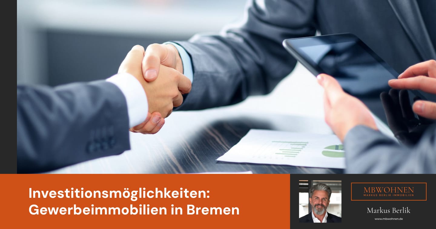 Investitionsmöglichkeiten: Gewerbeimmobilien in Bremen